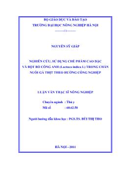 Nghiên cứu, sử dụng chế phẩm cao đặc và bột Bồ Công anh (Lactuca indica L) trong chăn nuôi gà thịt theo hướng công nghiệp