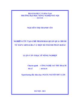 Nghiên cứu tạo chế phẩm bảo quản quả chuối từ sáp Carnauba và một số thành phần khác