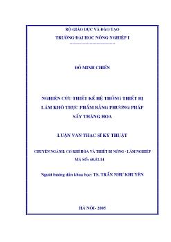 Nghiên cứu thiết kế hệ thống thiết bị làm khô thực phẩm bằng phương pháp sấy thăng hoa