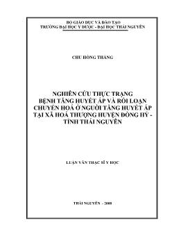 Nghiên cứu thực trạng bệnh tăng huyết áp và rối loạn chuyển hóa ở người tăng huyết áp tại xã Hóa Thượng huyện Đồng Hỷ - Tỉnh Thái Nguyên