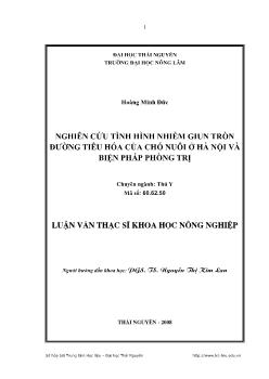 Nghiên cứu tình hình nhiễm giun tròn đường tiêu hóa của chó nuôi ở Hà Nội và biện pháp phòng trị