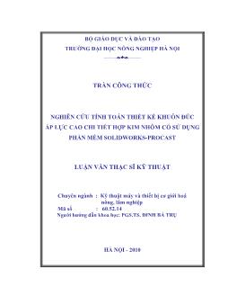 Nghiên cứu tính toán thiết kế khuôn đúc áp lực cao chi tiết hợp kim nhôm có sử dụng phần mềm Solidworks-Procast