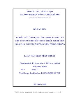 Nghiên cứu ứng dụng công nghệ ép thuỷ cơ chế tạo các chi tiết trong thiết bị chế biến nông sản, có sử dụng phần mềm Ansys-Lsdyna