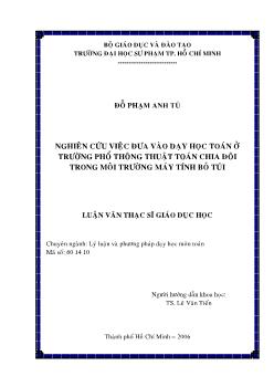Nghiên cứu việc đưa vào dạy học toán ở trường phổ thông thuật toán chia đôi trong môi trường máy tính bỏ túi