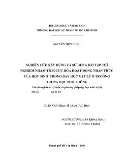 Nghiên cứu xây dựng và sử dụng bài tập thí nghiệm nhằm tích cực hóa hoạt động nhận thức của HS trong dạy học Vật Lý ở trường Trung học phổ thông (THPT)