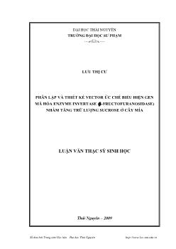 Phân lập và thiết kế vector ức chế biểu hiện Gen mã hóa Enzyme invertase nhằm tăn trữ lượng Sucrose ở cây mía