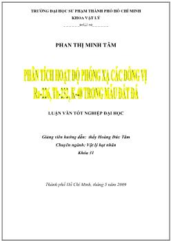 Phân tích hoạt độ phóng xạ các đồng vị Ra-226, Th-232, K-40 trong mẫu đất đá