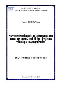 Phát huy tính tích cực, tự lực của học sinh trong dạy học các chủ đề Vật lý tự chọn thông qua hoạt động nhóm