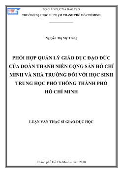 Phối hợp quản lý giáo dục đạo đức của đoàn thanh niên cộng sản Hồ Chí Minh và nhà trường đối với học sinh trung học phổ thông thành phố Hồ Chí Minh