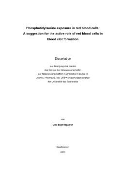 Phosphatidylserine exposure in red blood cells: A suggestion for the active role of red blood cells in blood clot formation = Phát hiện phosphatidylserine trong tế bào hồng cầu: Đưa ra ý kiến về vai trò thiết thực của tế bào hồng cầu trong sự hình thành c