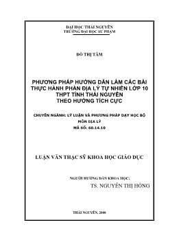 Phương pháp hướng dẫn làm các bài thực hành phần địa lý tự nhiên lớp 10 Trung học phổ thông (THPT) Tỉnh Thái Nguyên theo hướng tích cực