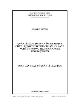 Quản lý đào tạo dựa vào kiểm định chất lượng theo tiêu chuẩn kỹ năng nghề ở trường Trung cấp nghề tỉnh Điện Biên