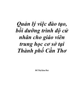 Quản lý việc đào tạo, bồi dưỡng trình độ cử nhân cho Giáo viên trung học cơ sở tại TP.Cần Thơ