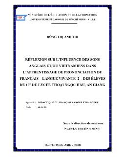 RÉFLEXION SUR L`INFLUENCE DES SONS ANGLAIS ET/OU VIETNAMIENS DANS L`APPRENTISSAGE DE PRONONCIATION DU FRANÇAIS – LANGUE VIVANTE 2 – DES ÉLÈVES DE 10E DU LYCÉE THOẠI NGỌC HẦU, AN GIANG