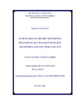 Sử dụng một số chỉ tiêu môi trường để đánh giá, quy hoạch sử dụng đất thành phố Lạng sơn, tỉnh Lạng sơn