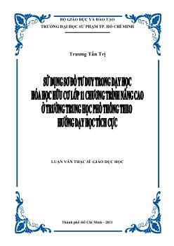 Sử dụng sơ đồ tư duy trong dạy học hóa học hữu cơ lớp 11 chương trình nâng cao ở trường Trung học phổ thông theo hướng dạy học tích cực