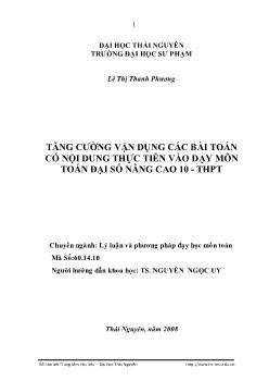 Tăng cường vận dụng các bài toán có nội dung thực tiễn vào dạy môn toán đại số nâng cao 10 - Trung học phổ thông (THPT)