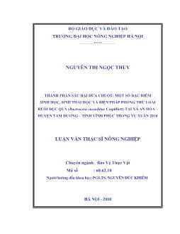 Thành phần sâu hại dưa chuột; một số đặc điểm sinh học, sinh thái học và biện pháp phòng trừ loài ruồi đục quả (Bactrocera cucurbitae coquillett) tại xã An Hoà - Huyện Tam Dương - tỉnh Vĩnh Phúc trong vụ xuân 2010