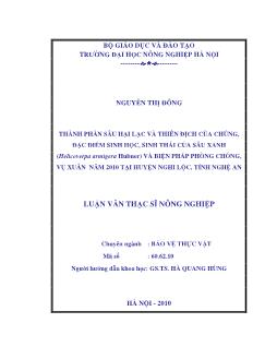 Thành phần sâu hại lạc và thiên địch của chúng, đặc điểm sinh học, sinh thái của sâu xanh (Helicoverpa armigera hubner) và biện pháp phòng chống, vụ xuân năm 2010 tại huyện Nghi Lộc, tỉnh Nghệ An
