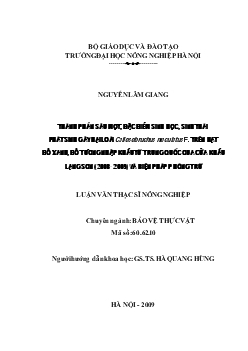 Thành phần sâu mọt, đặc điểm sinh học , sinh thái phát sinh gây hại loài Callosobruchus maculatus F. trên hạt đỗ xanh, đỗ tương nhập khẩu từ Trung Quốc qua cửa khẩu Lạng Sơn (2008 - 2009) và biện pháp phòng trừ