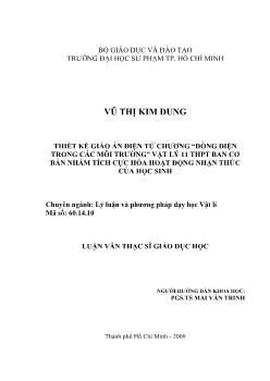 Thiết kế giáo án điện tử chương dòng điện trong các môi trường Vật lý 11 Trung học phổ thông (THPT) ban cơ bản nhằm tích cực hóa hoạt động nhận thức của học sinh