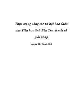 Thực trạng công tác xã hội hóa giáo dục tiểu học tỉnh Bến Tre và một số giải pháp