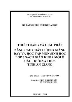 Thực trạng và giải pháp nâng cao chất lượng giảng dạy và học tập môn Sinh học lớp 6 Sách giáo khoa mới ở các trường trung học cơ sở tỉnh An Giang