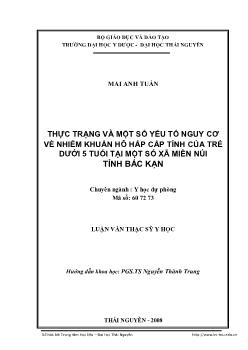 Thực trạng và một số yếu tố nguy cơ về nhiềm khuẩn hô hấp cấp tính của trẻ dưới 5 tuổi tại một số xã miền núi tỉnh Bắc Kạn