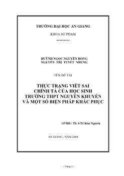 Thực trạng viết sai chính tả của HS trường Trung học phổ thông (THPT) Nguyễn Khuyến và một số biện pháp khắc phục