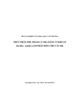 Thủy phân phụ phẩm cá tra bằng vi khuẩn Bacillus subtilis làm phân bón cho cây hẹ