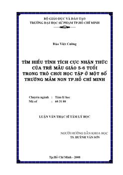 Tìm hiểu tính tích cực nhận thức của trẻ em mẫu giáo 5 - 6 tuổi trong trò chơi học tập ở một số trường mầm non TP.HCM