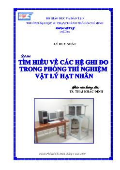 Tìm hiểu về các hệ ghi đo trong phòng thí nghiệm Vật lý hạt nhân