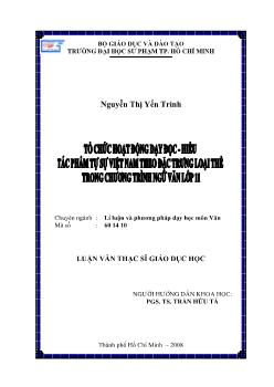 Tổ chức hoạt động dạy học - Hiểu tác phẩm tự sự Việt Nam theo đặc trưng loại thể trong chương trình Ngữ Văn lớp 11