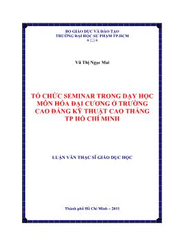 Tổ chức Seminar trong dạy học môn Hóa đại cương ở trường Cao đẳng kỹ thuật Cao Thắng TP. Hồ Chí Minh
