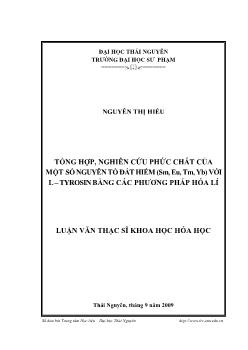 Tổng hợp, nghiên cứu phức chất của một số nguyên tố đất hiếm (Sm, Eu, Tm, Yb) với L-Tyrosin bằng các phương pháp Hóa lí