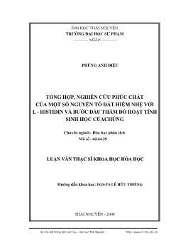 Tổng hợp, nghiên cứu phức chất của một số nguyên tố đất hiếm nhẹ với L-HISTIDIN và bước đầu thăm dò hoạt tính sinh học của chúng