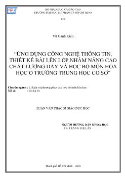 Ứng dụng công nghệ thông tin, thiết kế bài lên lớp nhằm nâng cao chất lượng dạy và học bộ môn hóa học ở trường Trung học cơ sở