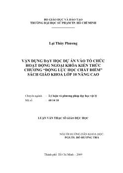 Vận dụng dạy học dự án vào tổ chức hoạt động ngoại khóa kiến thức chương Động lực học chất điểm Sách giáo khoa lớp 10 nâng cao