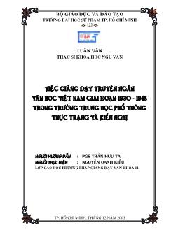 Việc giảng dạy truyện ngắn Văn học Việt Nam giai đoạn 1930 - 1945 trong trường Trung học phổ thông thực trạng và kiến nghị