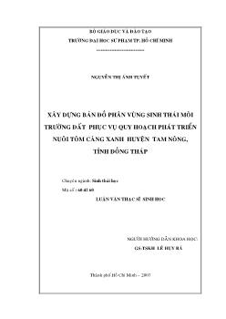 Xây dựng bản đồ phân vùng sinh thái môi trường đất phục vụ quy hoạch phát triển nuôi tôm càng xanh huyện Tam Nông, Tỉnh Đồng Tháp