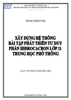 Xây dựng hệ thống bài tập phát triển tư duy phần Hiđrocacbon lớp 11 trung học phổ thông