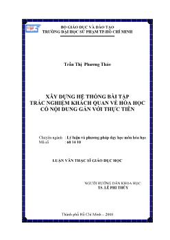 Xây dựng hệ thống bài tập trắc nghiệm khách quan về hóa học có nội dung gắn với thực tiễn