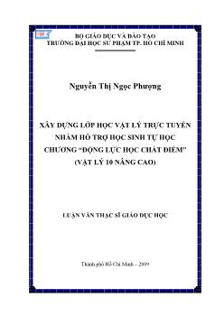 Xây dựng lớp học Vật lý trực tuyến nhằm hỗ trợ học sinh tự học chương “động lực học chất điểm” (Vật lý 10 nâng cao)
