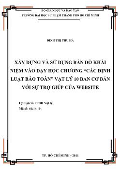Xây dựng và sử dụng bản đồ khái niệm vào dạy học chương `Các định luật bảo toàn` Vật lý 10 ban cơ bản với sự trợ giúp của website