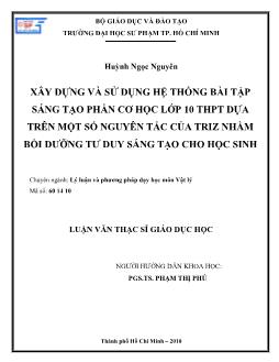 Xây dựng và sử dụng hệ thống bài tập sáng tạo phần cơ học lớp 10 THPT dựa trên một số nguyên tắc của Triz nhằm bồi dưỡng tư duy sáng tạo cho học sinh
