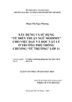 Xây dựng và sử dụng từ điển thuật nghữ moophy cho việc dạy và học Vật Lý ở trường Trung học phổ thông (THPT) chương từ trường lớp 11